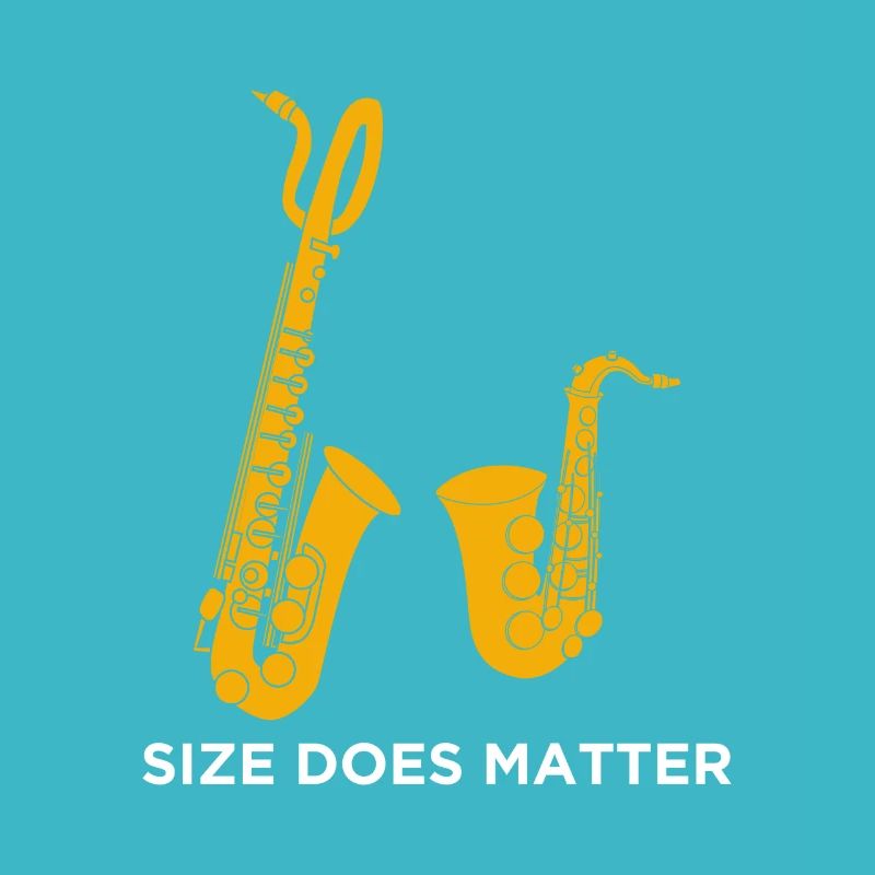 Size Does Matter - Saxophones Baritone Tenor