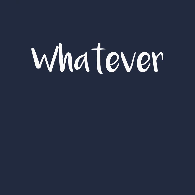 whatever Spruch Sprüche
