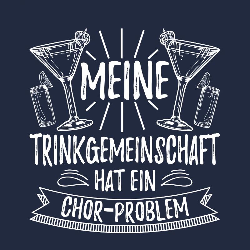 Meine Trinkgemeinschaft Hat Ein Chor Problem