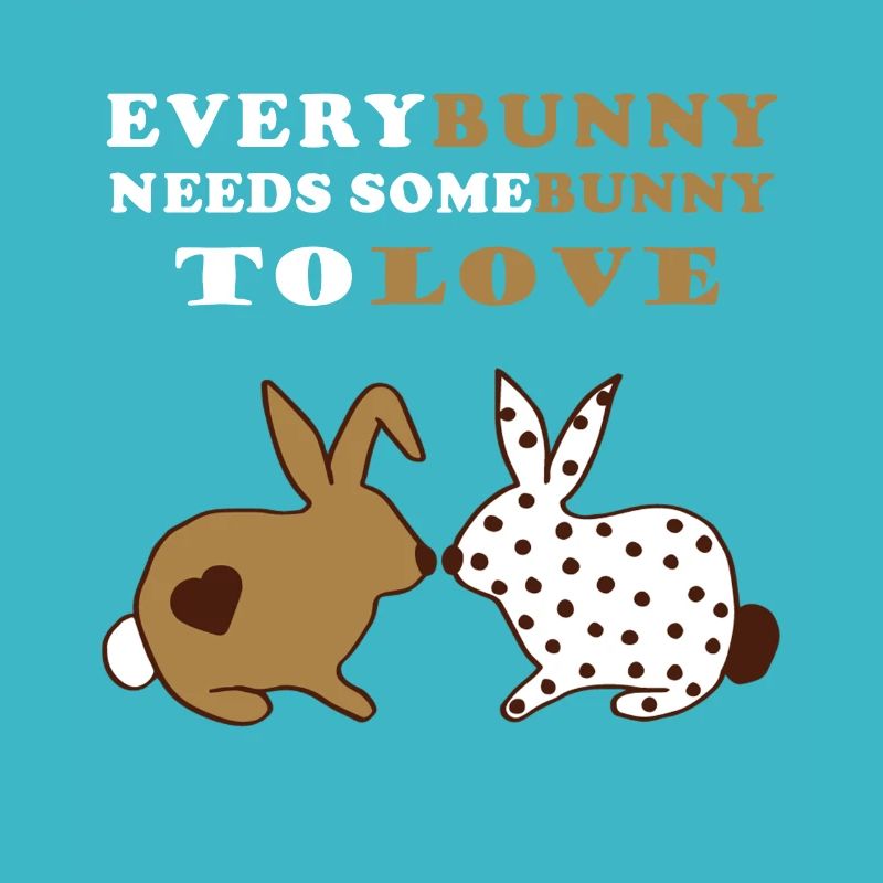 Everybunny needs somebunny to love - Hasen Liebe