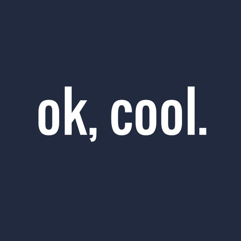 Ok, cool / blanc / blanc
