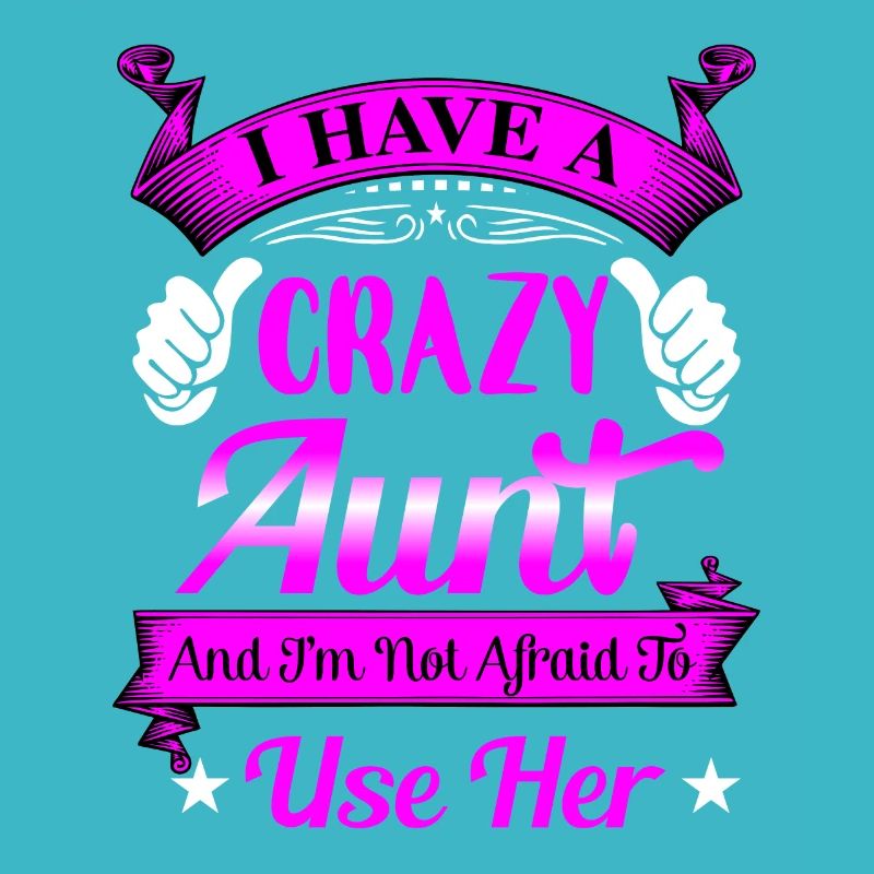 CRAZY AUNT