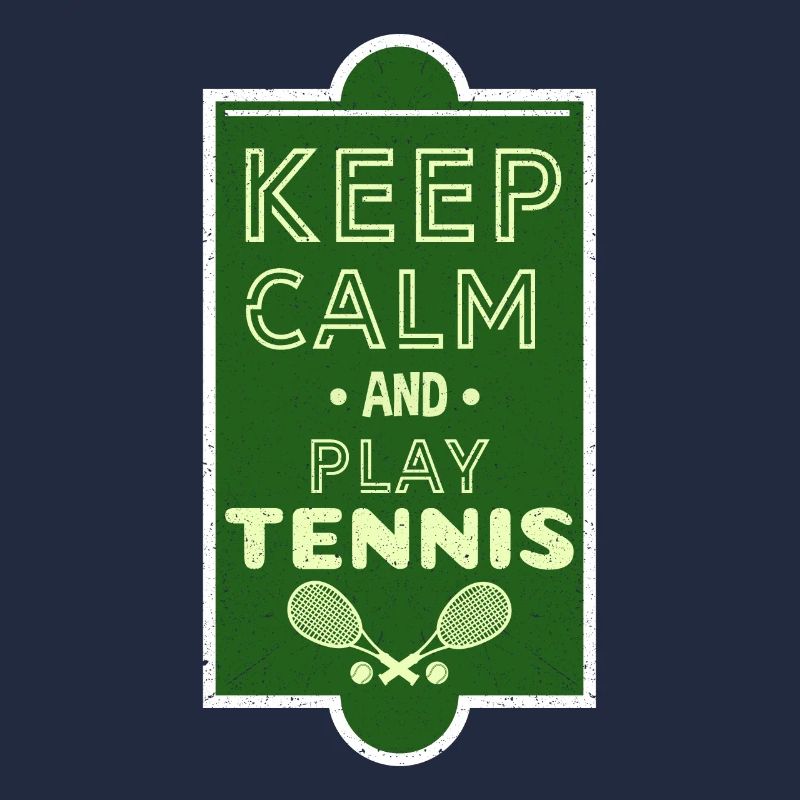 keep calm play tennis