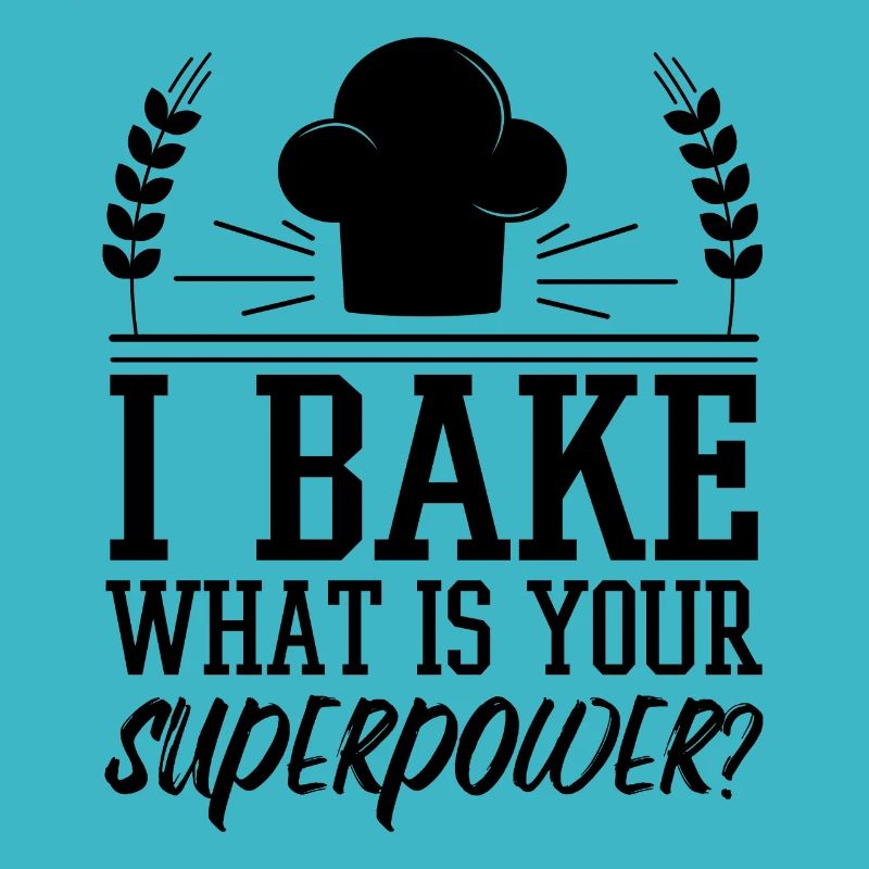 I Bake What Is Your Superpower Baker Gift