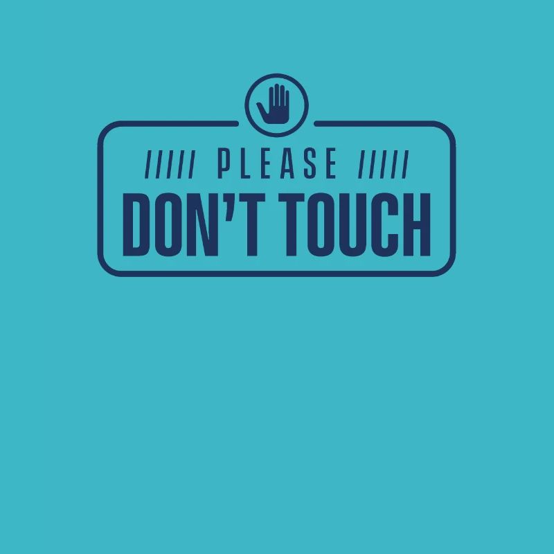 Please do not touch hands away fingers touch