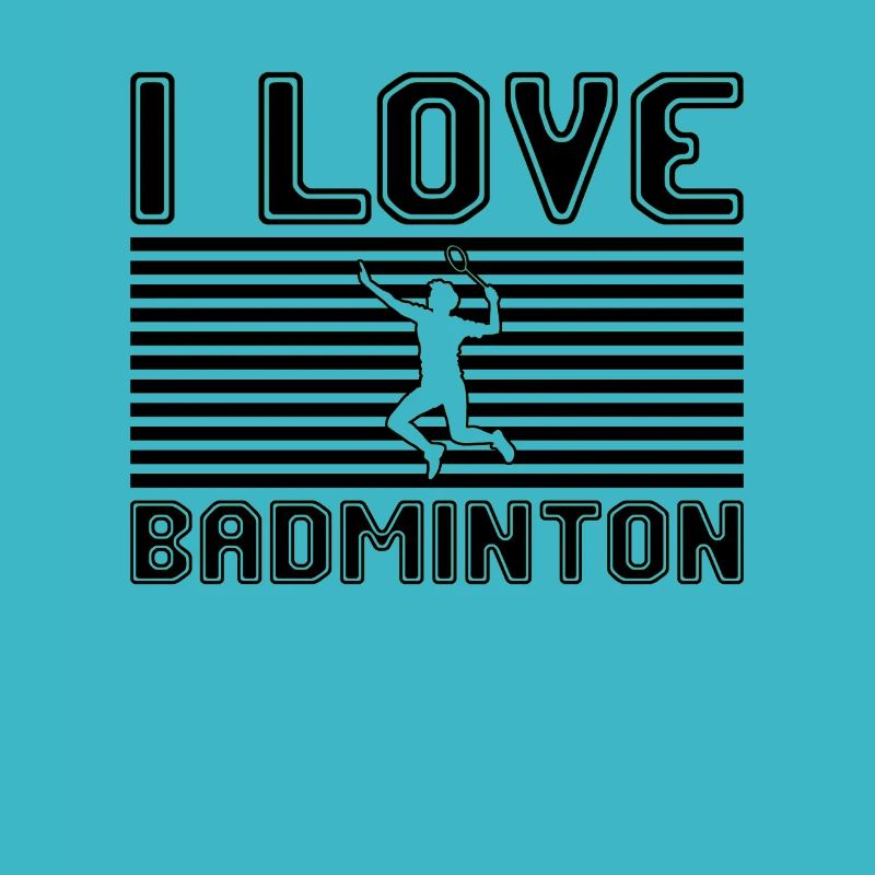 I love badminton