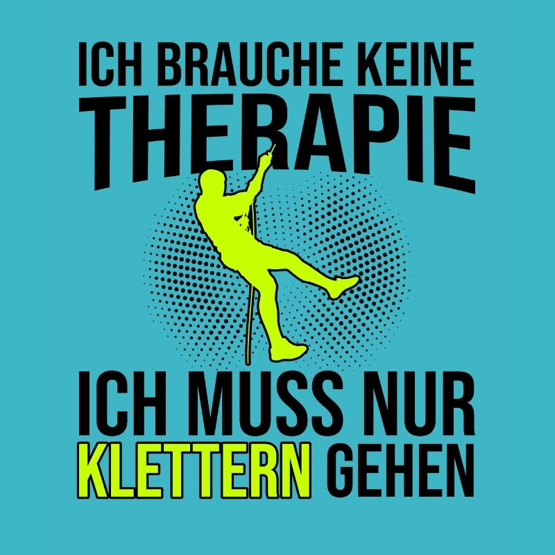 Klettern Therapie Spruch