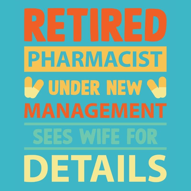 Occupation Pharmacist in retirement Pharmacist Pharmacy