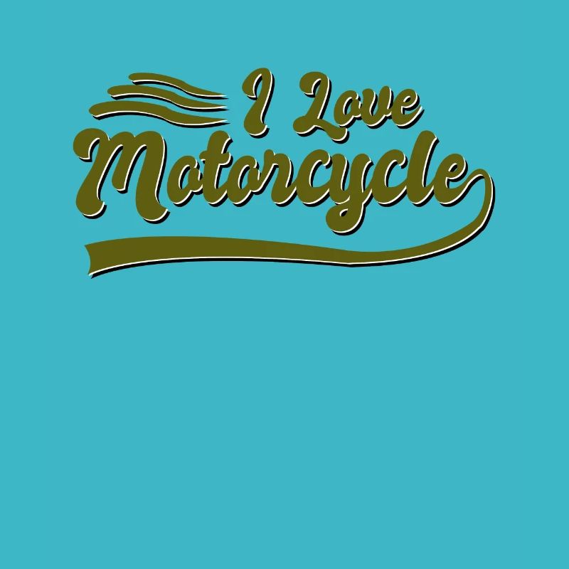 I love motorcycles