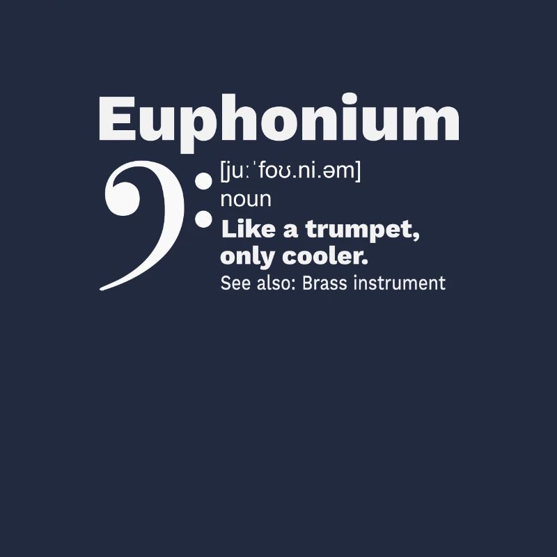 Euphonium Brass Instrument Funny Definition