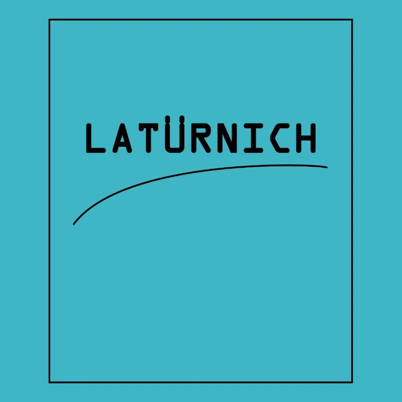 latürnich schwarz