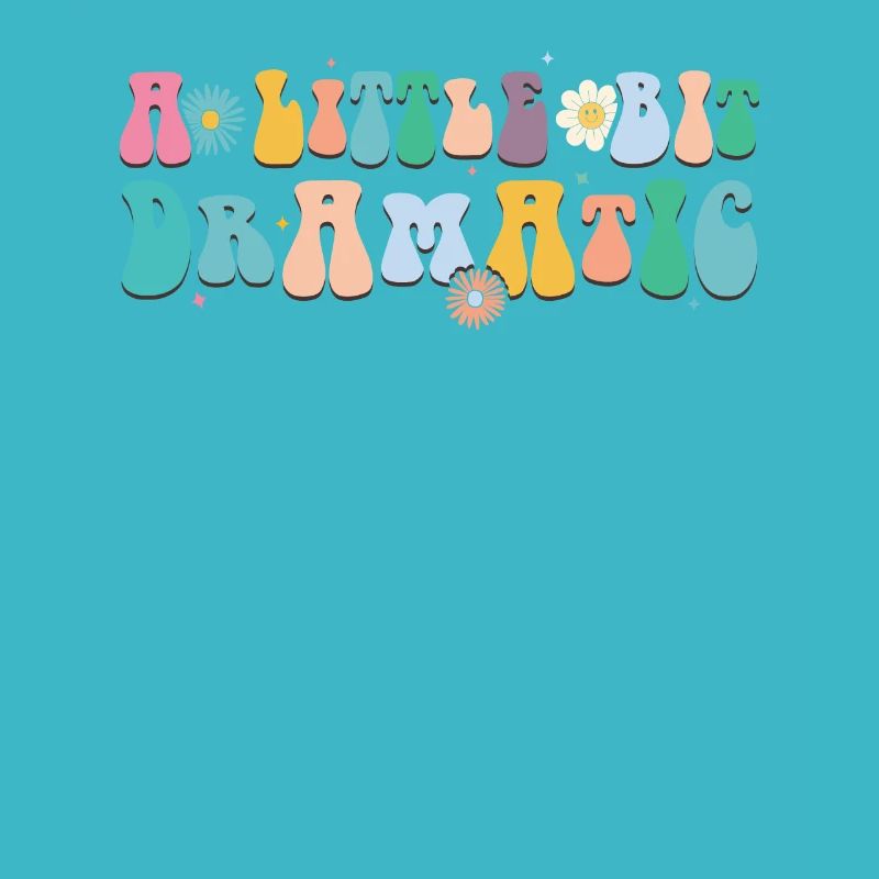 Bit Dramatic Fun Women's Tee