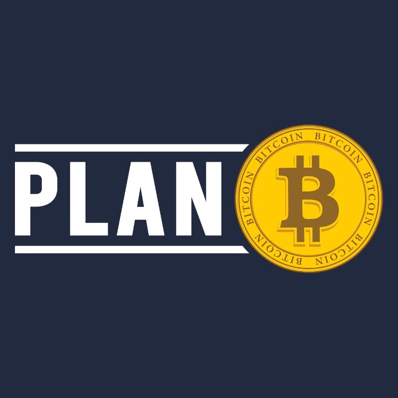 Bitcoin Plan B BTC Satoshi Krypto Hodl Maximalist