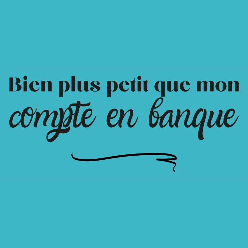 Bien plus petit que mon compte en banque