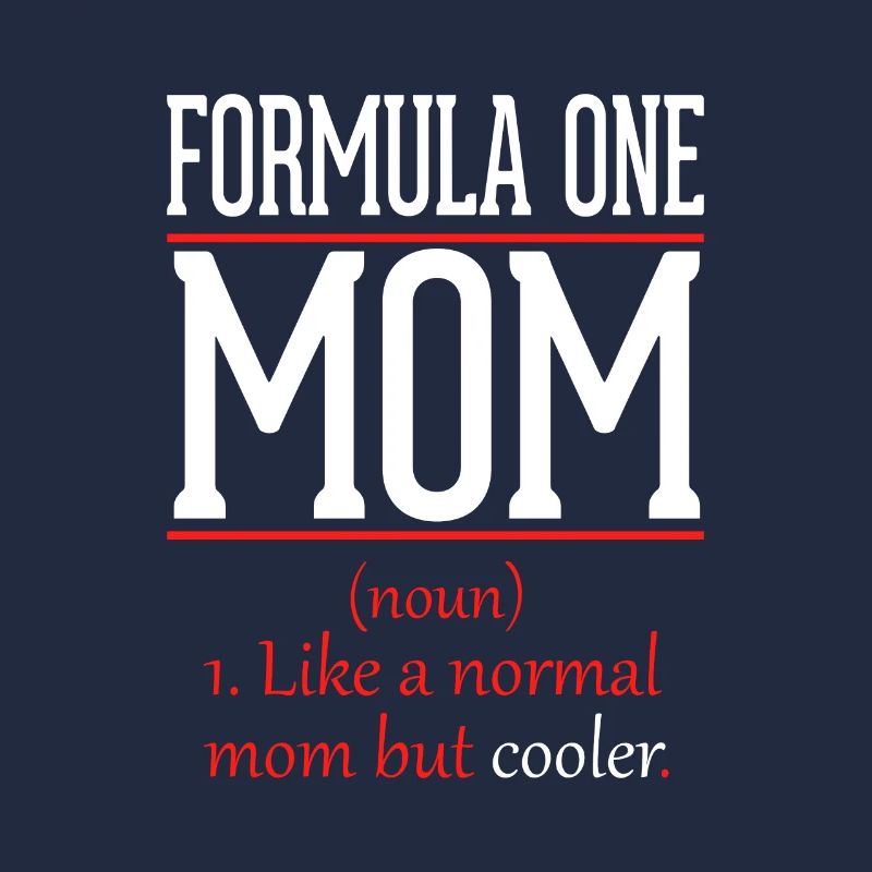 Formel Eins Mama wie eine normale Mutter nur