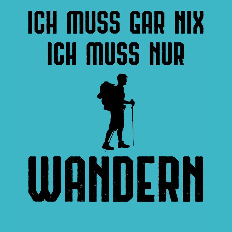 Ich Muss Garnix ICH Muss Nur Wanders -