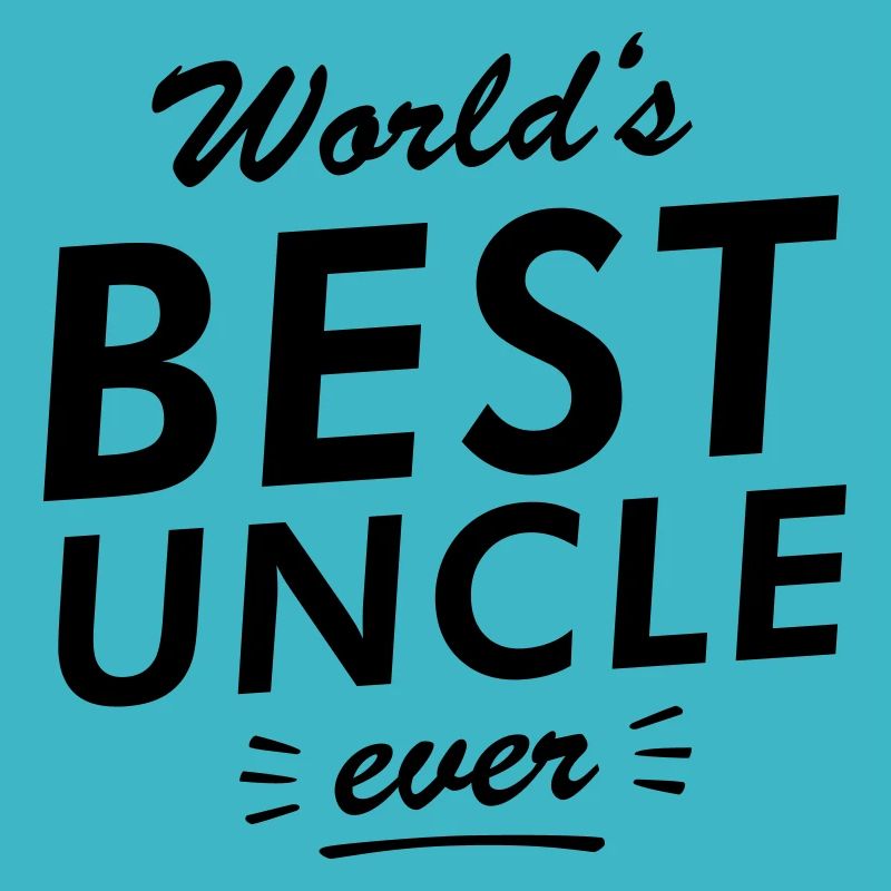 Worlds best uncle ever