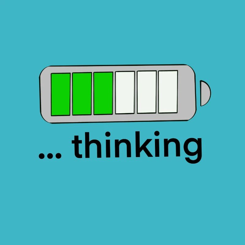 Thinking Thinking funny and witty battery