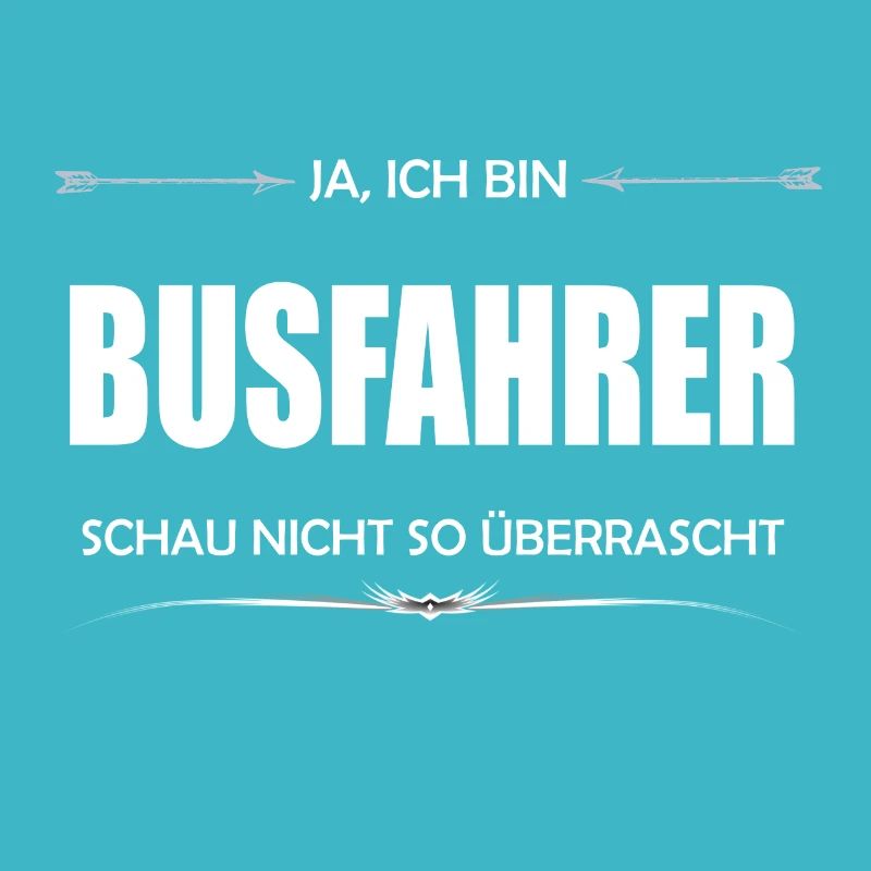 Busfahrer Ich bin Busfahrer schau nicht so