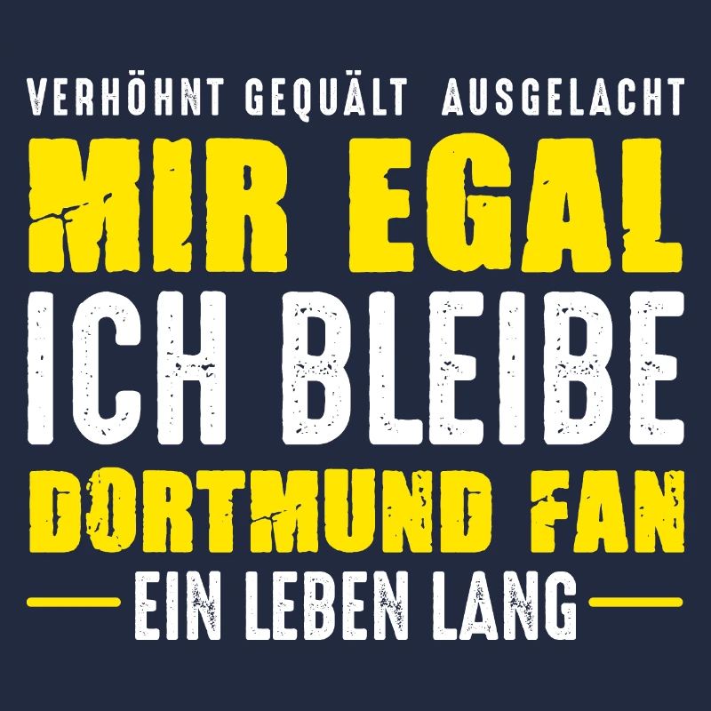 Dortmund Fan Ein Leben Lang Dortmunder Spruch