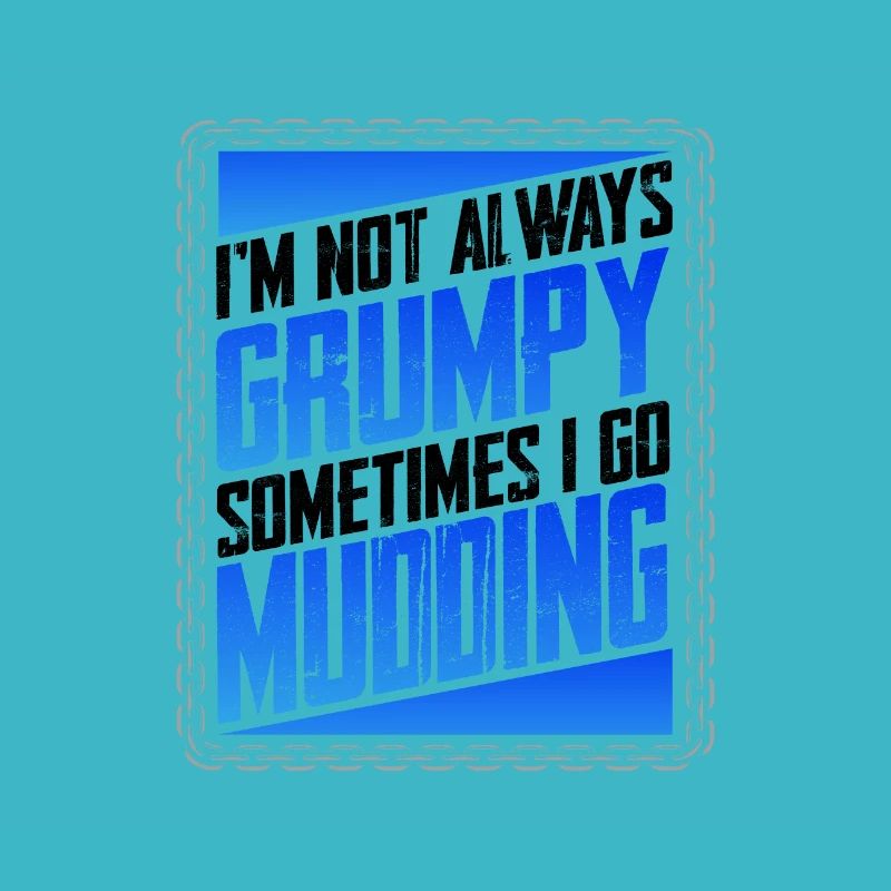Mud Running Gifts Not Always Grumpy Sometimes Go