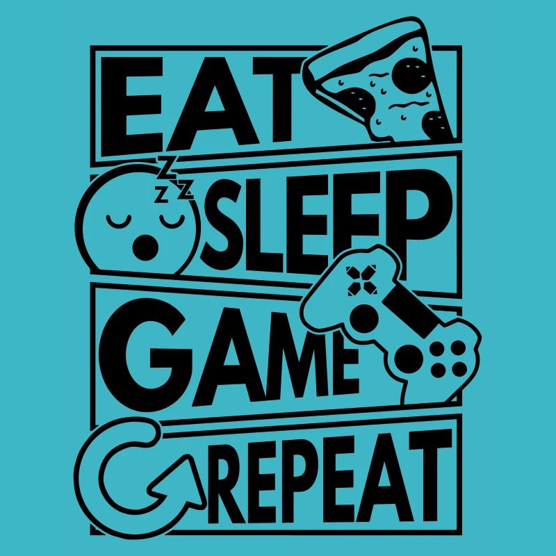 Eat sleep game repeat