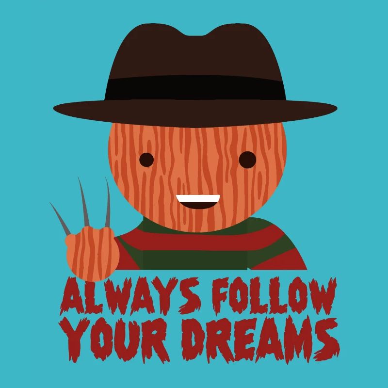 Always follow your Dreams