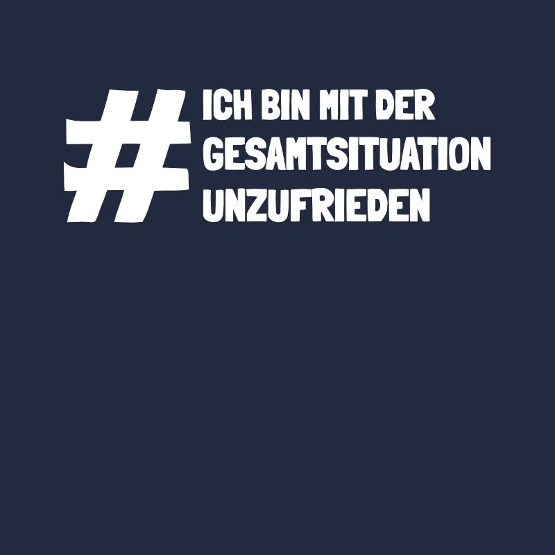 Ich bin mit der Gesamtsituation unzufrieden