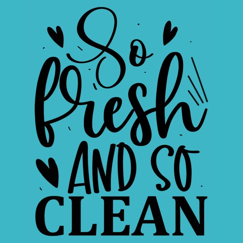 So Fresh and so Clean
