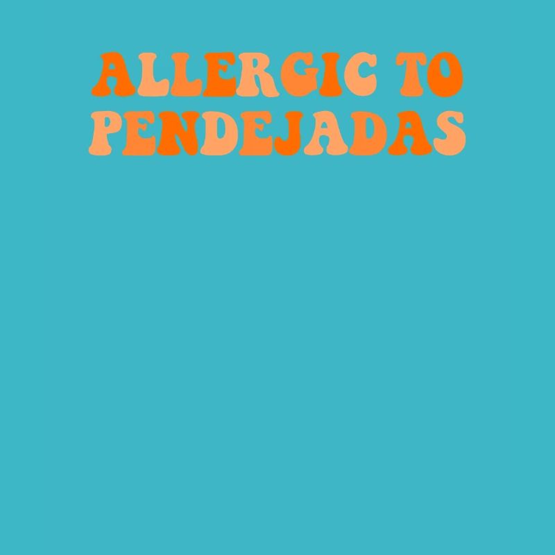 Allergic To Pendejadas, Spanish