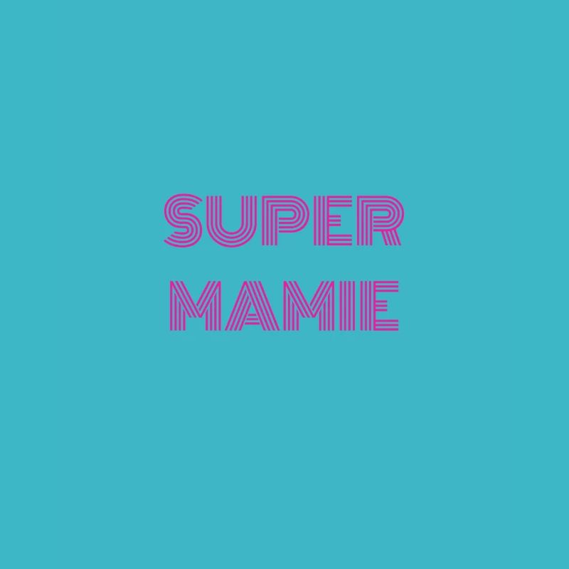 Super mamie