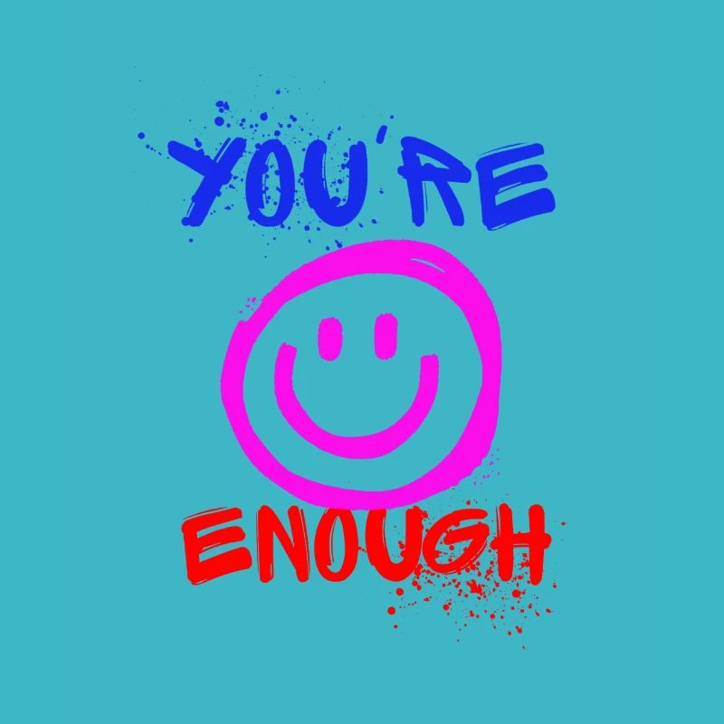 You're Enough Graffiti