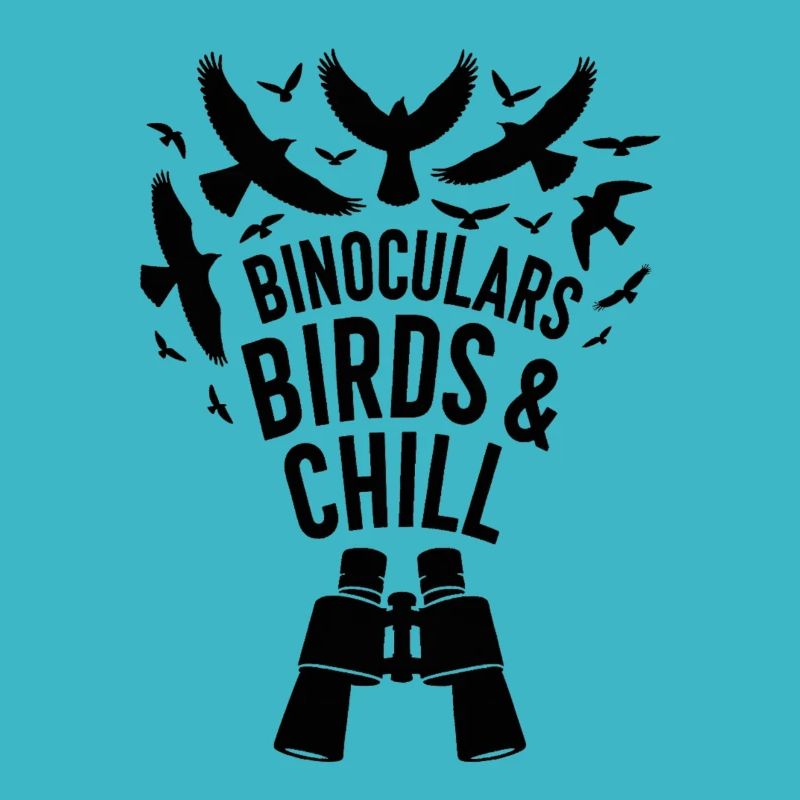 "Binoculars, Birds and Chill" slogan