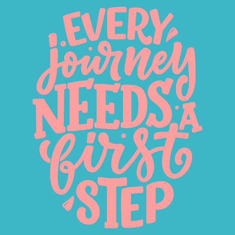 Every Journey Needs A First Step