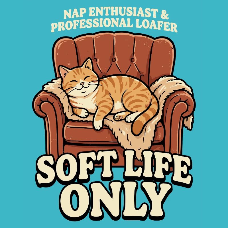 Sofa-Katze: Soft Life Only
