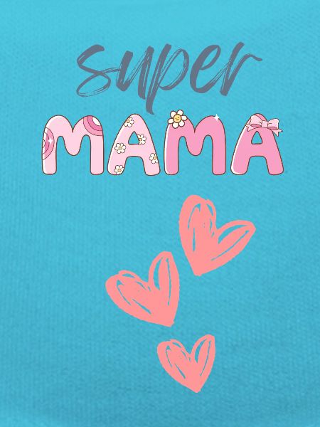 Mama - Super Mama