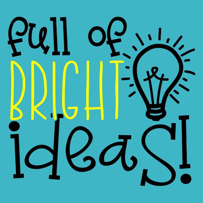 Full Bright Ideas Idées Idées Créative