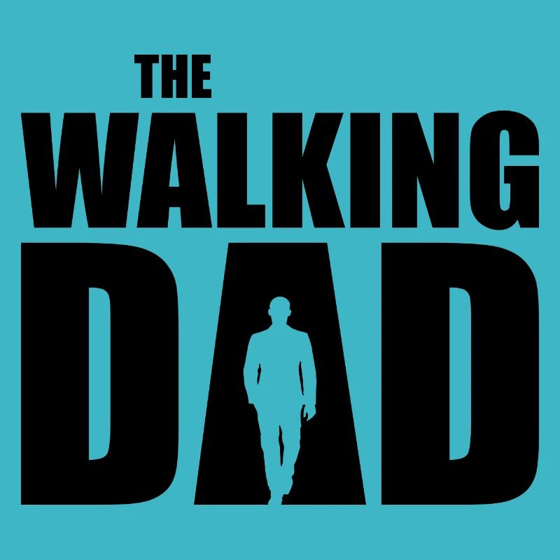 THE WALKING DAD