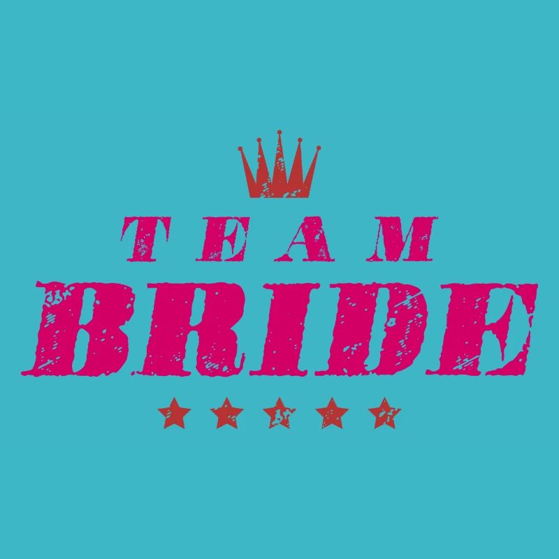 Team Bride Hochzeit Spruch