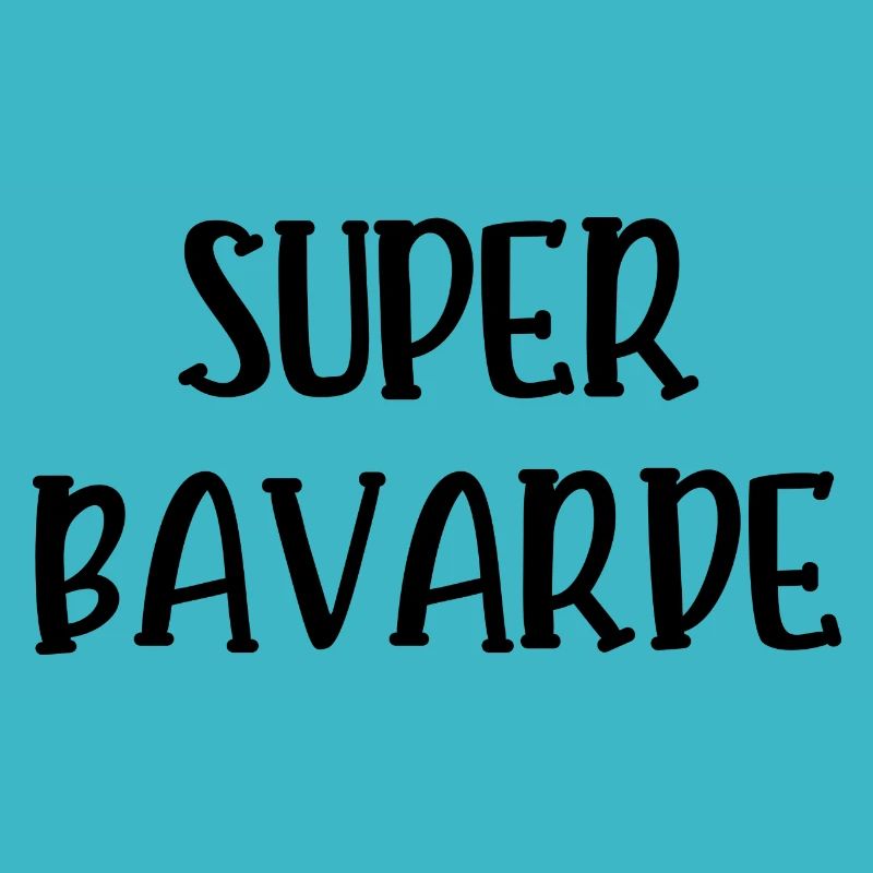 super bavarde