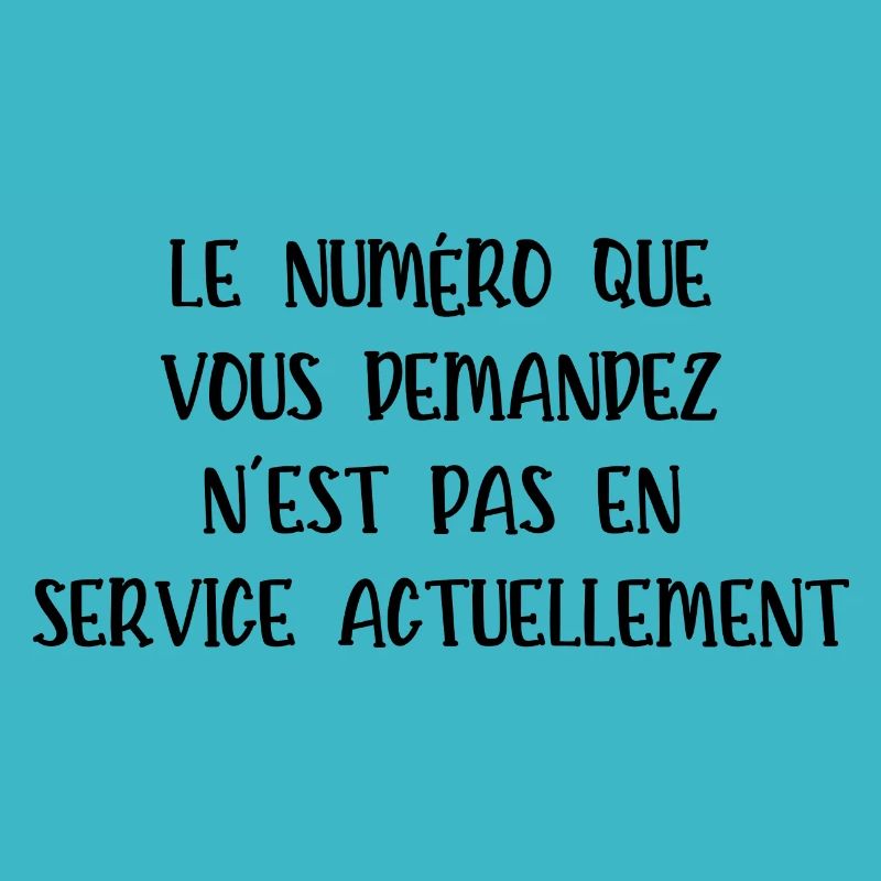 le numéro que vous demandez