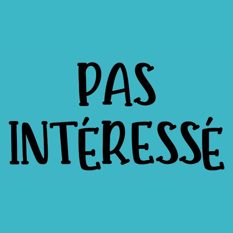 pas intéressé