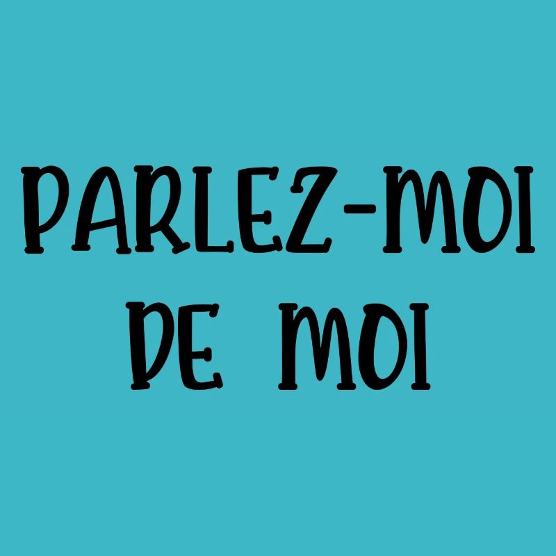 parlez-moi de moi