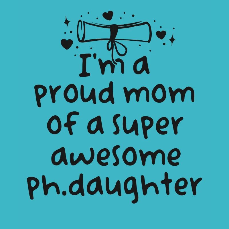 Stolze Mutter PhD Abschluss Familie Super Awesome