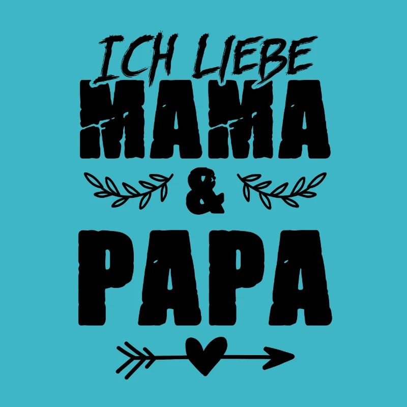 Ich Liebe Mama und Papa