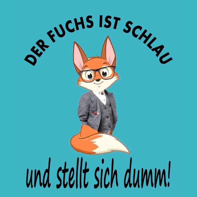 Fuchs ist schlau schlauer Fuchs Geschenkidee gift