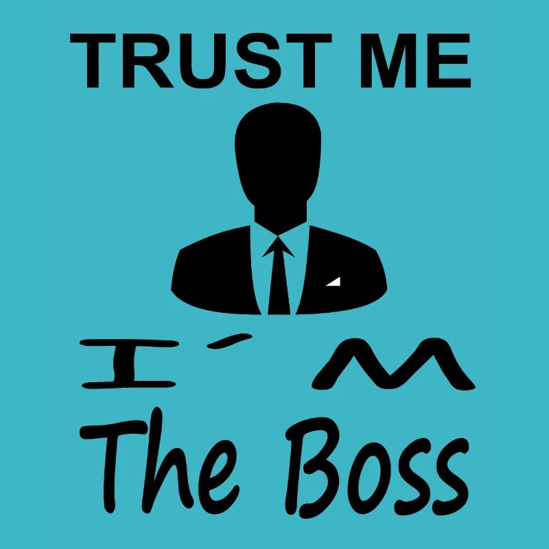 Vertrau mir ich bin der Boss Geschenkidee bin Chef