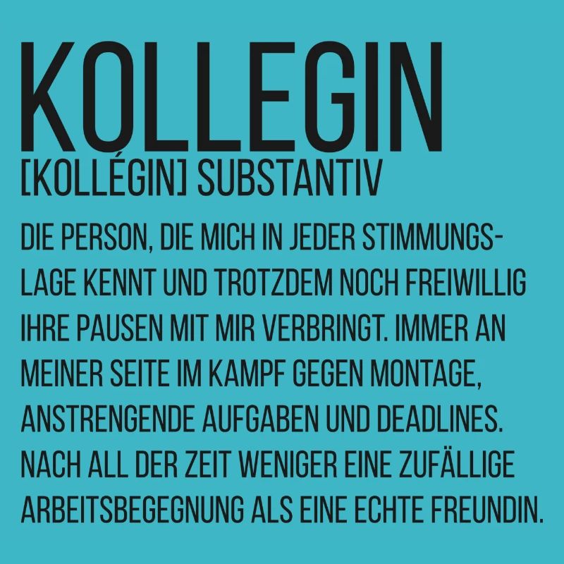 Spruchdesign - Kollegin