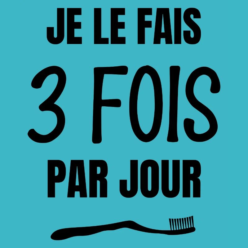 je le fais 3 fois par jour