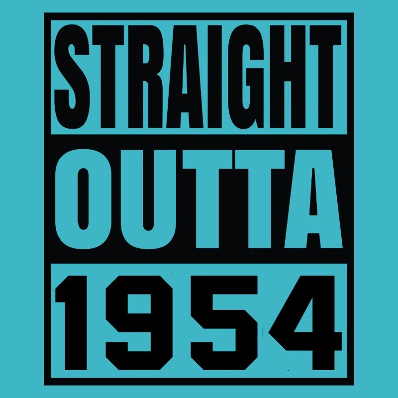 STRAIGHT OUTTA 1954